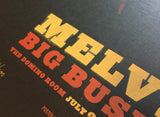 MELVINS / BIG BUSINESS - Bend 2008 by Lil Tuffy - LAST COPY!